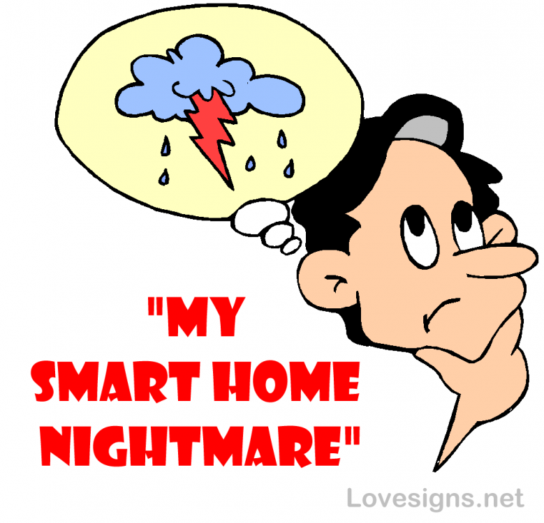 1290856249_MEANDMYSMARTHOMEDREAMS.thumb.png.a6ada97f4add890af50a3966d739e6bf.png